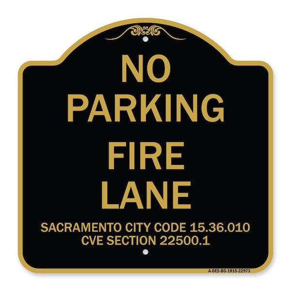 Sacramento No Parking Fire Lane City Code 15.36.010 CVC Section 22500.1, Black & Gold, BG-1818-22973